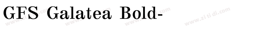 GFS Galatea Bold字体转换